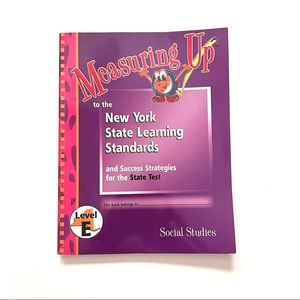 Measuring Up to the New York State Learning Standards Social Studies Work Book